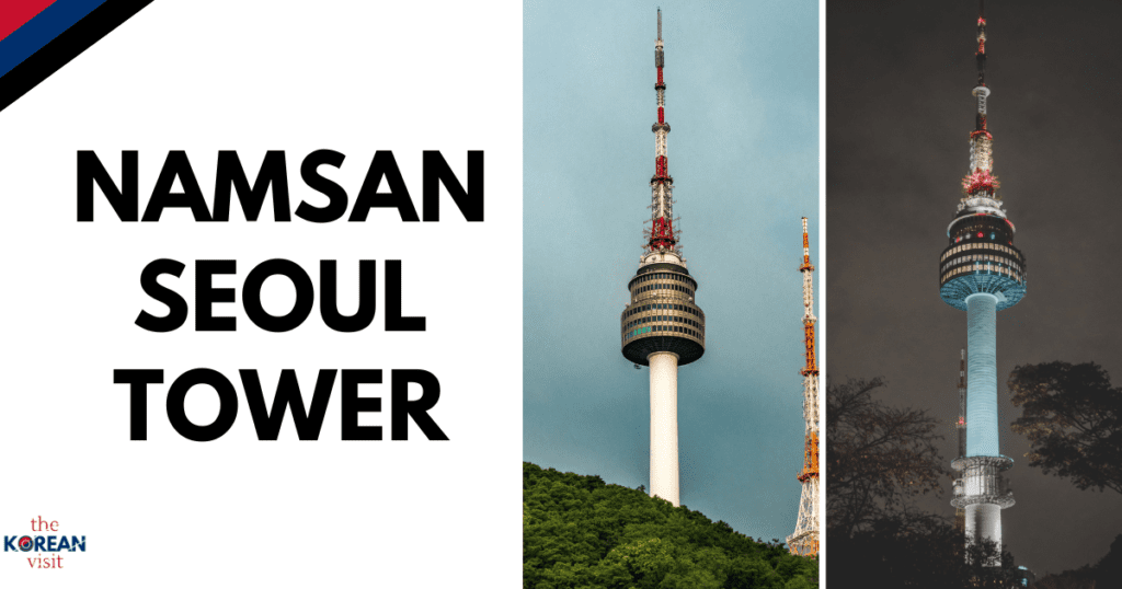 BLOG POST PHOTO 7 - Namsan Seoul Tower - What Is South Korea Famous For (In Each Category) - The Korean Visit
